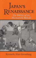 Japan's renaissance : the politics of the Muromachi Bakufu /