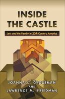 Inside the castle : law and the family in 20th century America /