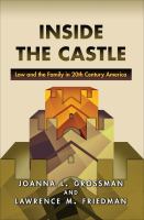 Inside the castle : law and the family in 20th century America /