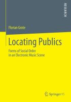 Locating publics forms of social order in an electronic music scene /