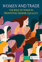 Women and Trade : The Role of Trade in Promoting Gender Equality.