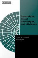Sovereigns, quasi sovereigns, and Africans : race and self-determination in international law /