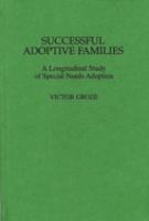 Successful adoptive families : a longitudinal study of special needs adoption /