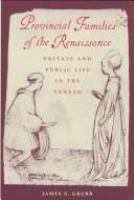 Provincial families of the Renaissance : private and public life in the Veneto /