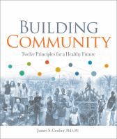 Building Community : Twelve Principles for a Healthy Future.