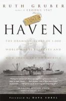 Haven : the dramatic story of 1000 World War II refugees and how they came to America /