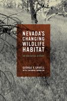 Nevada's changing wildlife habitat : an ecological history /