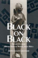 Black on Black : twentieth-century African American writing about Africa /