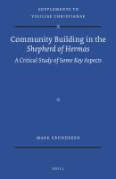 Community building in the Shepherd of Hermas a critical study of some key aspects /