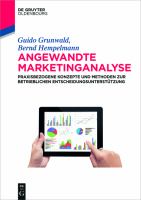 Angewandte Marketinganalyse praxisbezogene Konzepte und Methoden zur betrieblichen Entscheidungsunterstützung /