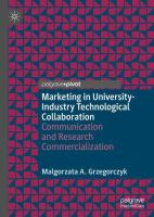 Marketing in University-Industry Technological Collaboration Communication and Research Commercialization  /