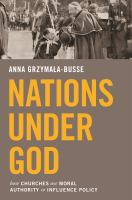 Nations under God : how churches use moral authority to influence policy /