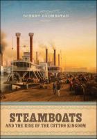 Steamboats and the rise of the cotton kingdom /