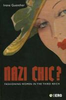 Nazi chic? : fashioning women in the Third Reich /