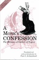 A monk's confession : the memoirs of Guibert of Nogent /