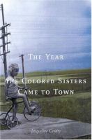 The year the colored sisters came to town /