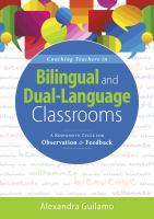 Coaching Teachers in Bilingual and Dual-Language Classrooms : A Responsive Cycle for Observation and Feedback (Dual-Language Instructional Coaching for Bilingual Teachers and Classrooms).