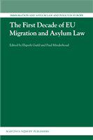 The first decade of EU migration and asylum law