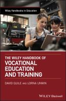 The Wiley Handbook of Vocational Education and Training.