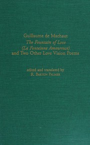 The fountain of love = La fonteinne amoureuse ; and, two other love vision poems /