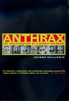 Anthrax : the investigation of a deadly outbreak /