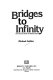 Bridges to infinity : the human side of mathematics /
