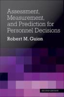 Assessment, measurement, and prediction for personnel decisions