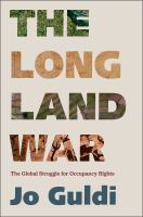 The long land war : the global struggle for occupancy rights /