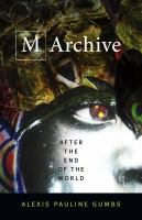 M archive after the end of the world /