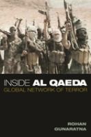 Inside Al Qaeda : global network of terror /