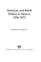 American and British writers in Mexico, 1556-1973.