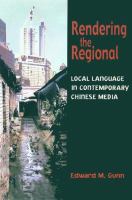 Rendering the regional : local language in contemporary Chinese media /