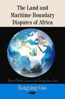 African Political, Economic, and Security Issues: Land and Maritime Boundary Disputes of Africa