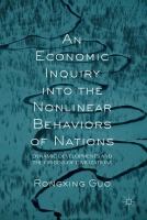 An Economic Inquiry into the Nonlinear Behaviors of Nations Dynamic Developments and the Origins of Civilizations /