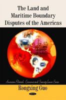 The land and maritime boundary disputes of the Americas