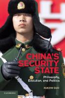 China's security state philosophy, evolution, and politics /