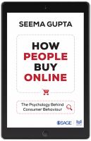 How People Buy Online : The Psychology Behind Consumer Behaviour.