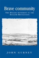 Brave community : the Digger movement in the English Revolution /