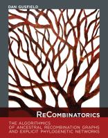 ReCombinatorics the algorithmics of ancestral recombination graphs and explicit phylogenetic networks /