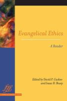 Evangelical Ethics : A Reader.