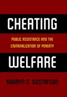 Cheating welfare public assistance and the criminalization of poverty /