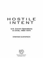 Hostile intent U.S. covert operations in Chile, 1964-1974 /