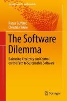 The Software Dilemma Balancing Creativity and Control on the Path to Sustainable Software /