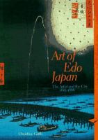 Art of Edo Japan : the artist and the city 1615-1868 /