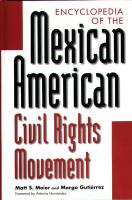 Encyclopedia of the Mexican American Civil Rights Movement.