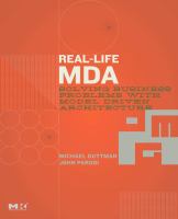 Real-life MDA solving business problems with model driven architecture /