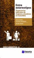 Entre Estereotipos Trayectorias Laborales de Mujeres y Hombres en Colombia.