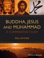 Buddha, Jesus and Muhammad a comparative study /
