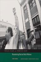 Twelve years and thirteen days : remembering Paul and Sheila Wellstone /