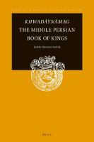 Khwadāynāmag The Middle Persian Book of Kings